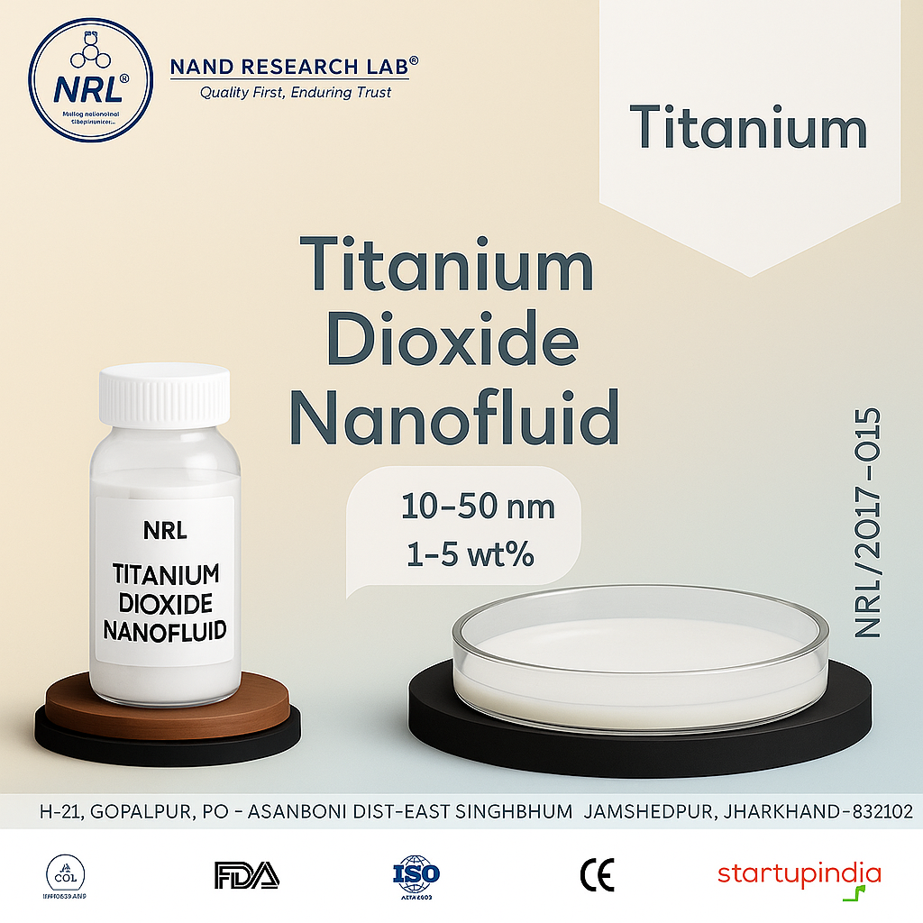 Titanium Dioxide Nanofluid (TiO₂, 10–50 nm, 1–5 wt%)
