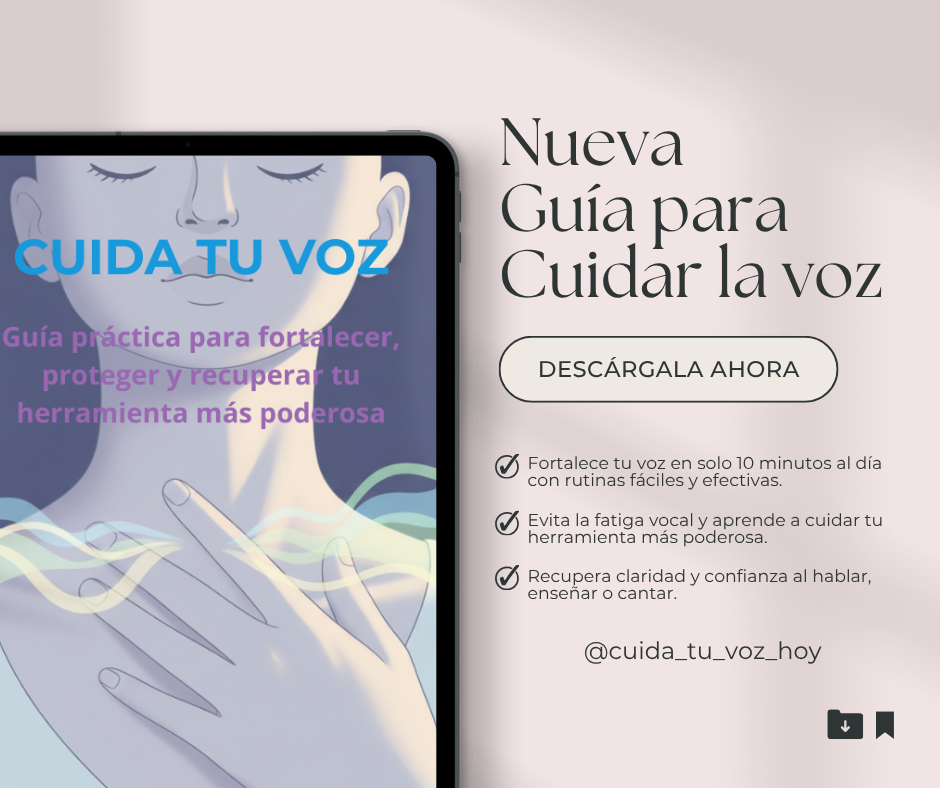 Guía práctica para fortalecer, proteger y recuperar tu voz