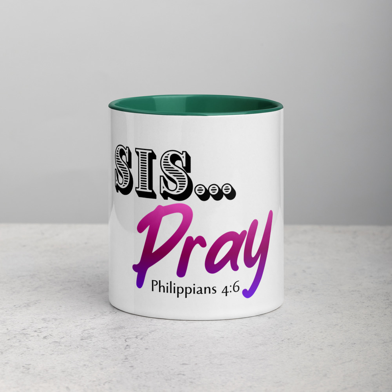 Sis... Pray Mug with Color Inside