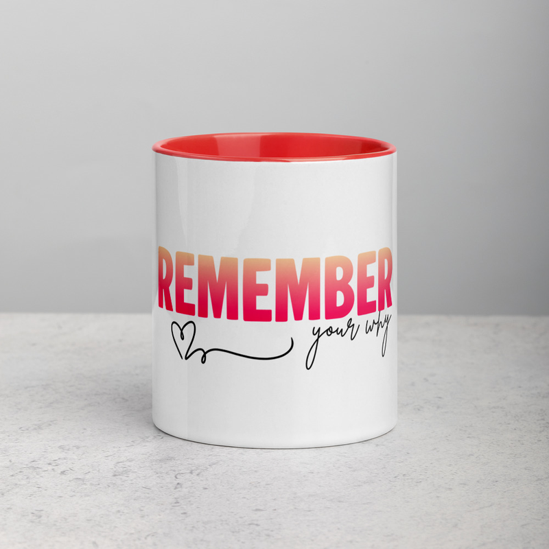 Remember your why Mug with Color Inside