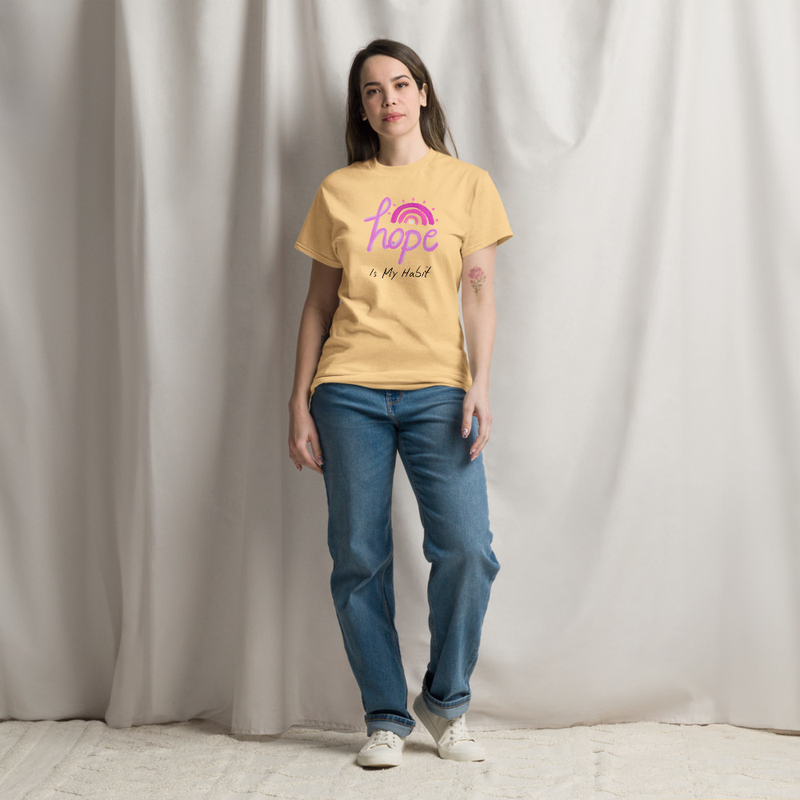 Hope is my habit classic tee