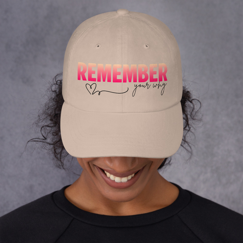 Remember your why Dad hat