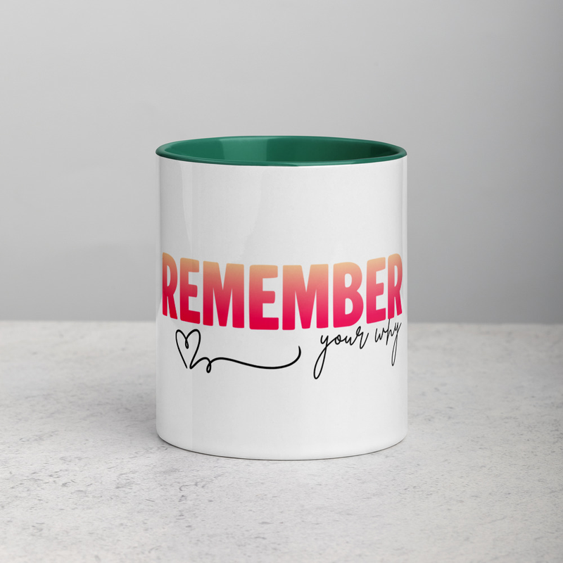 Remember your why Mug with Color Inside