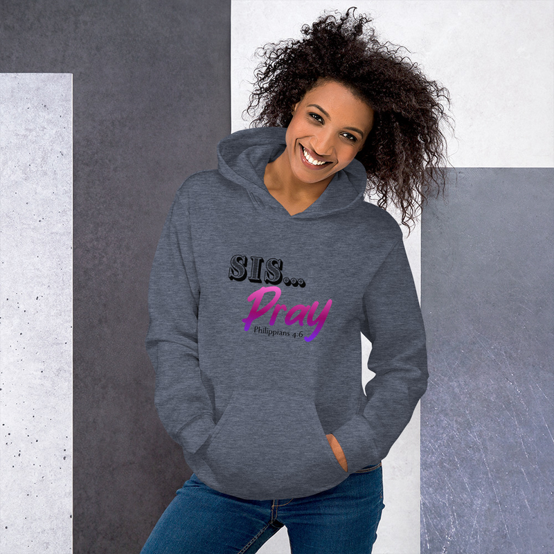 Sis Pray Hoodie