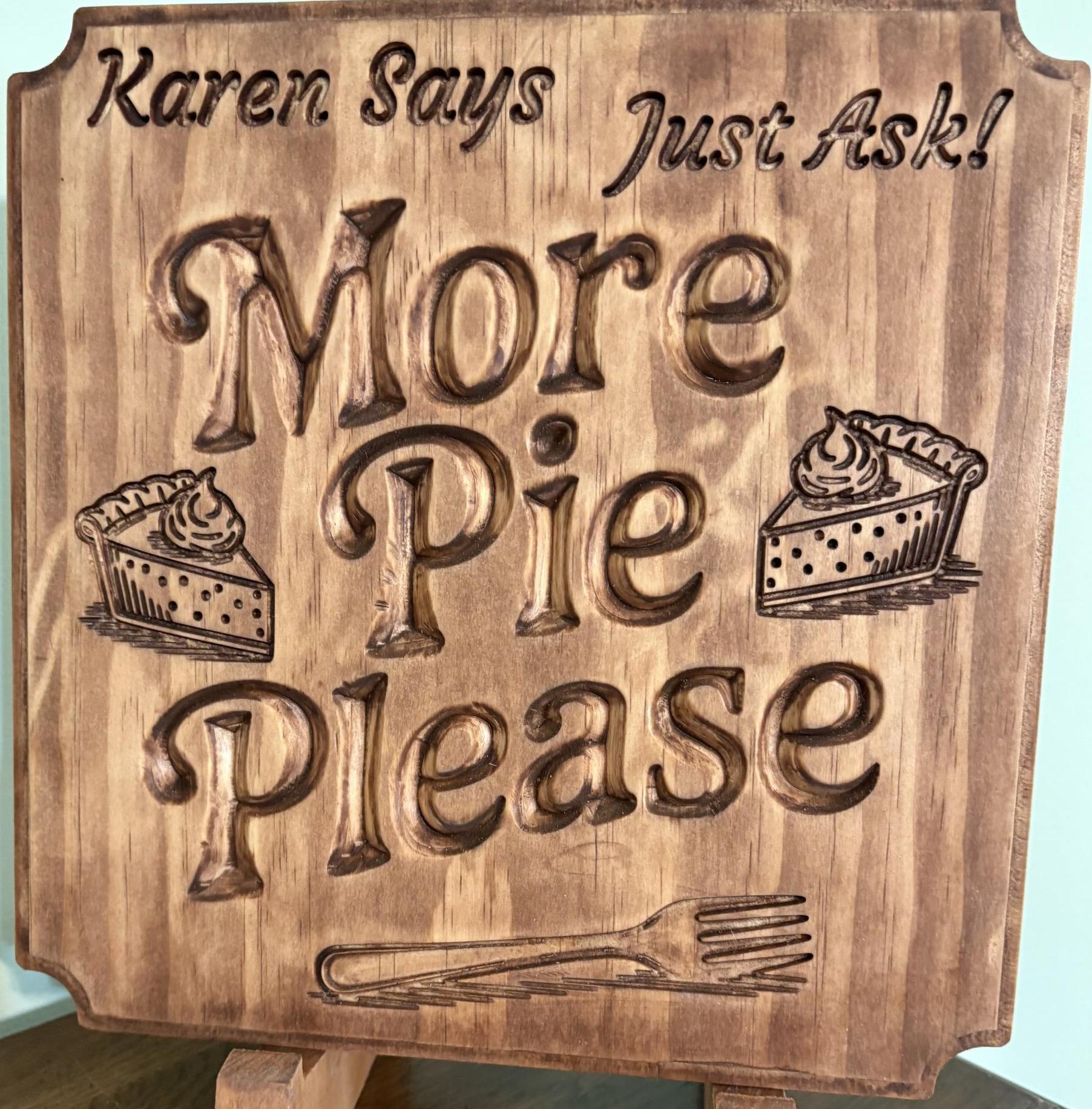 More Pie Please Wooden Sign Customized with your name