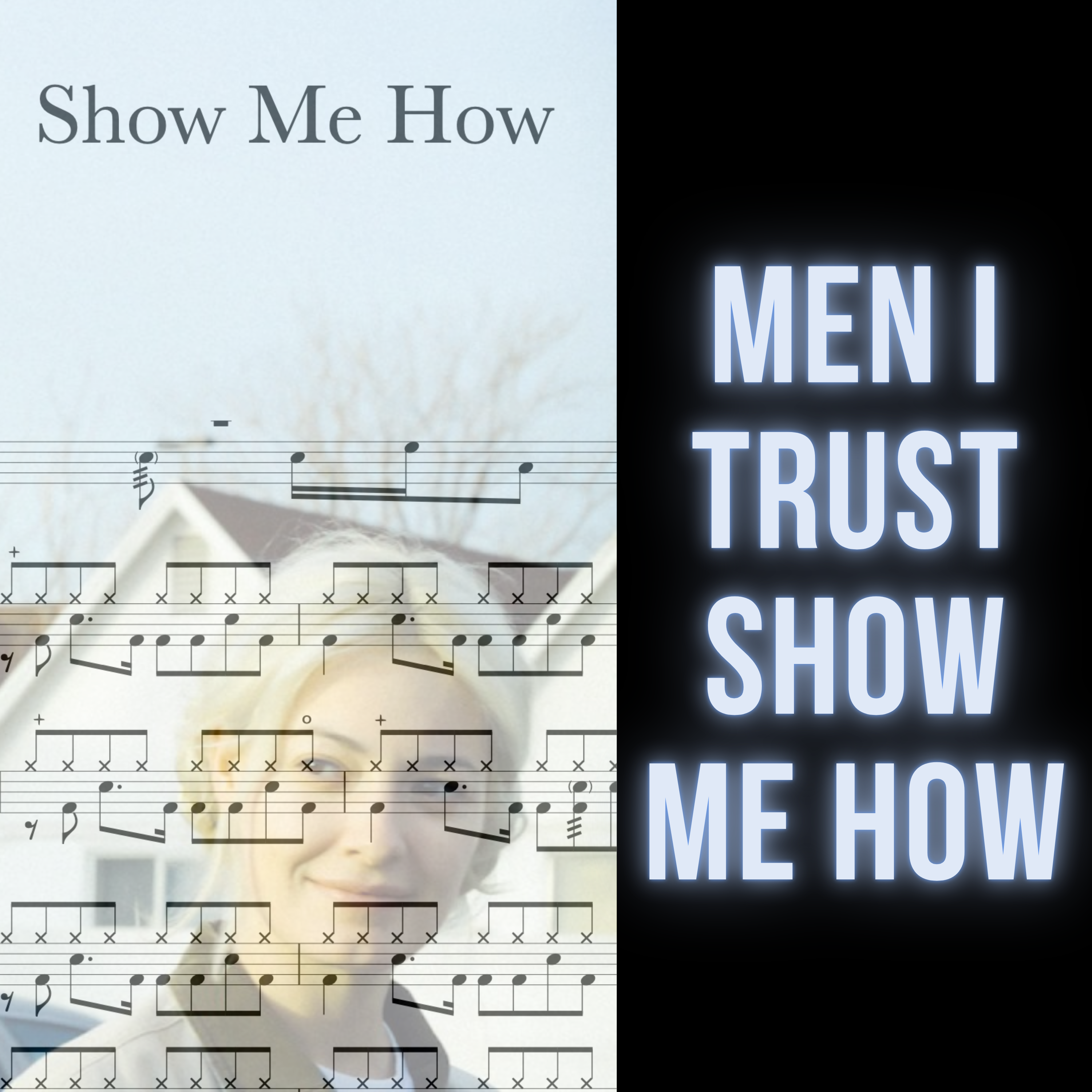 Men I Trust - Show Me How