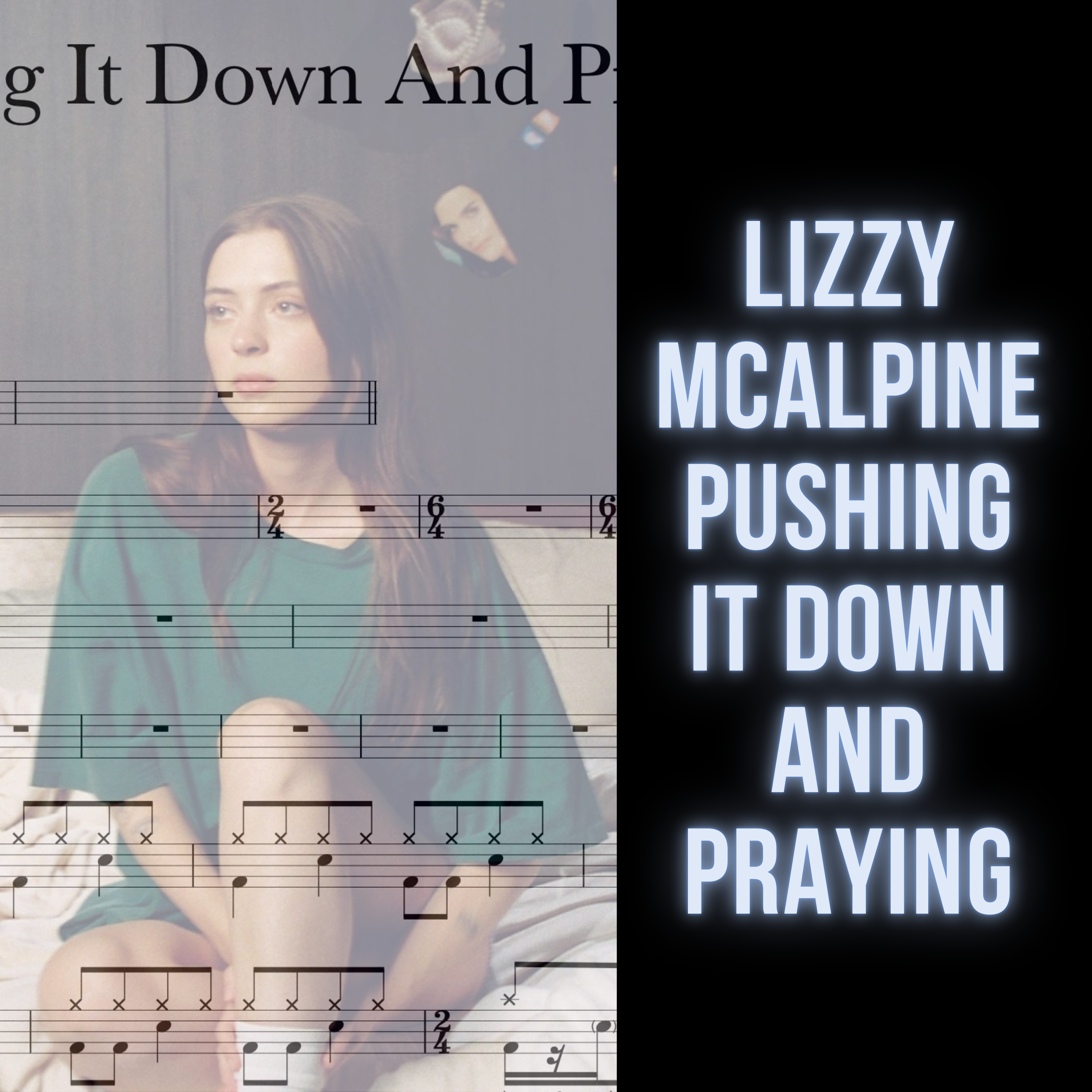 Lizzy McAlpine - Pushing It Down And Praying