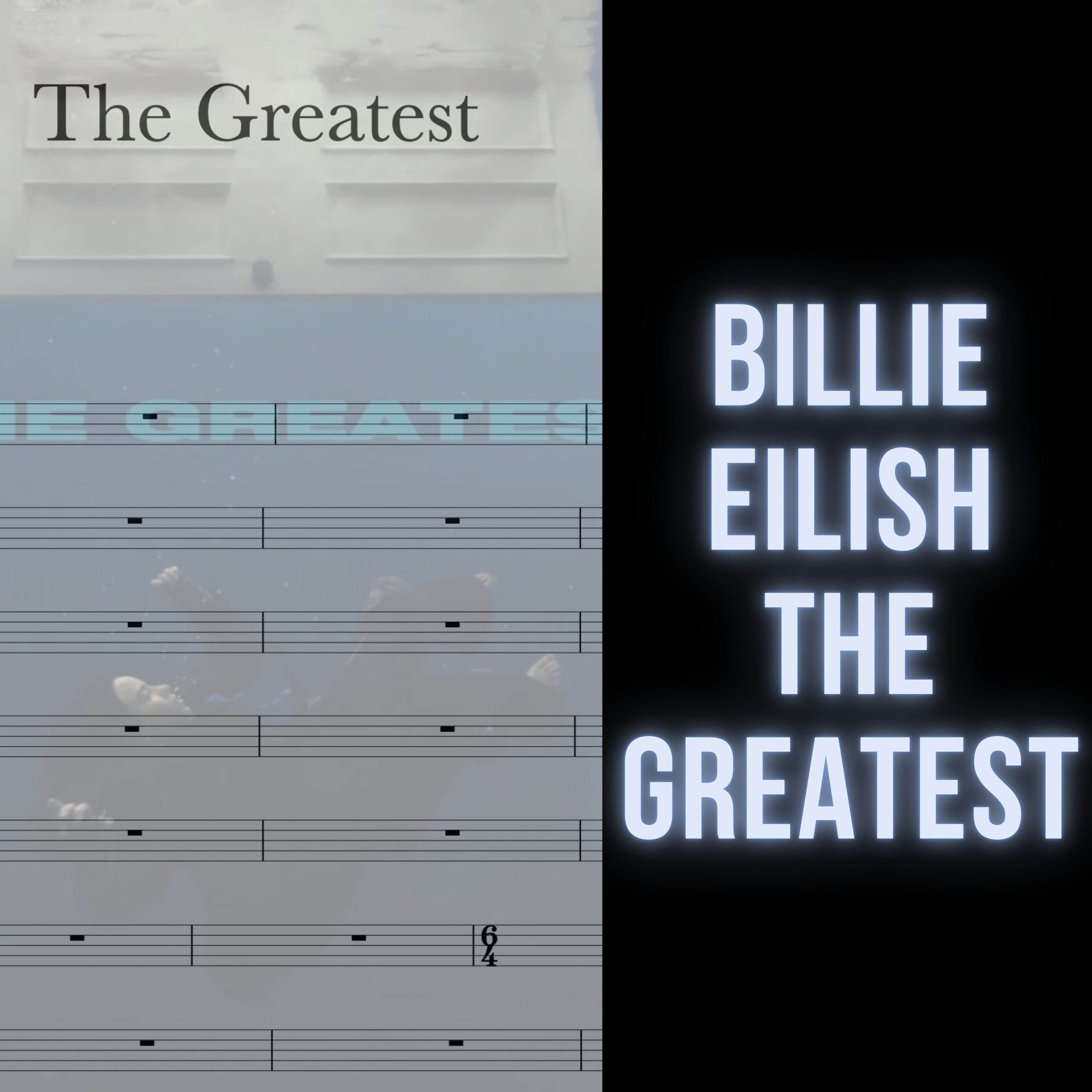 Billie Eilish - The Greatest