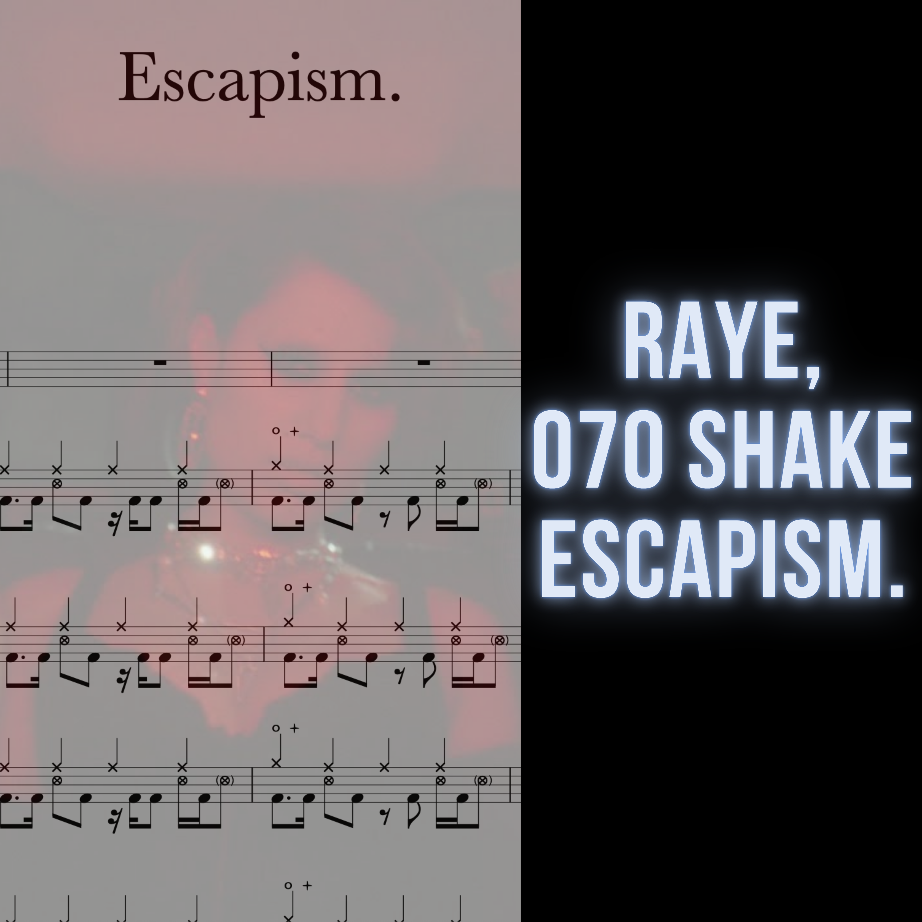 RAYE, 070 Shake - Escapism.