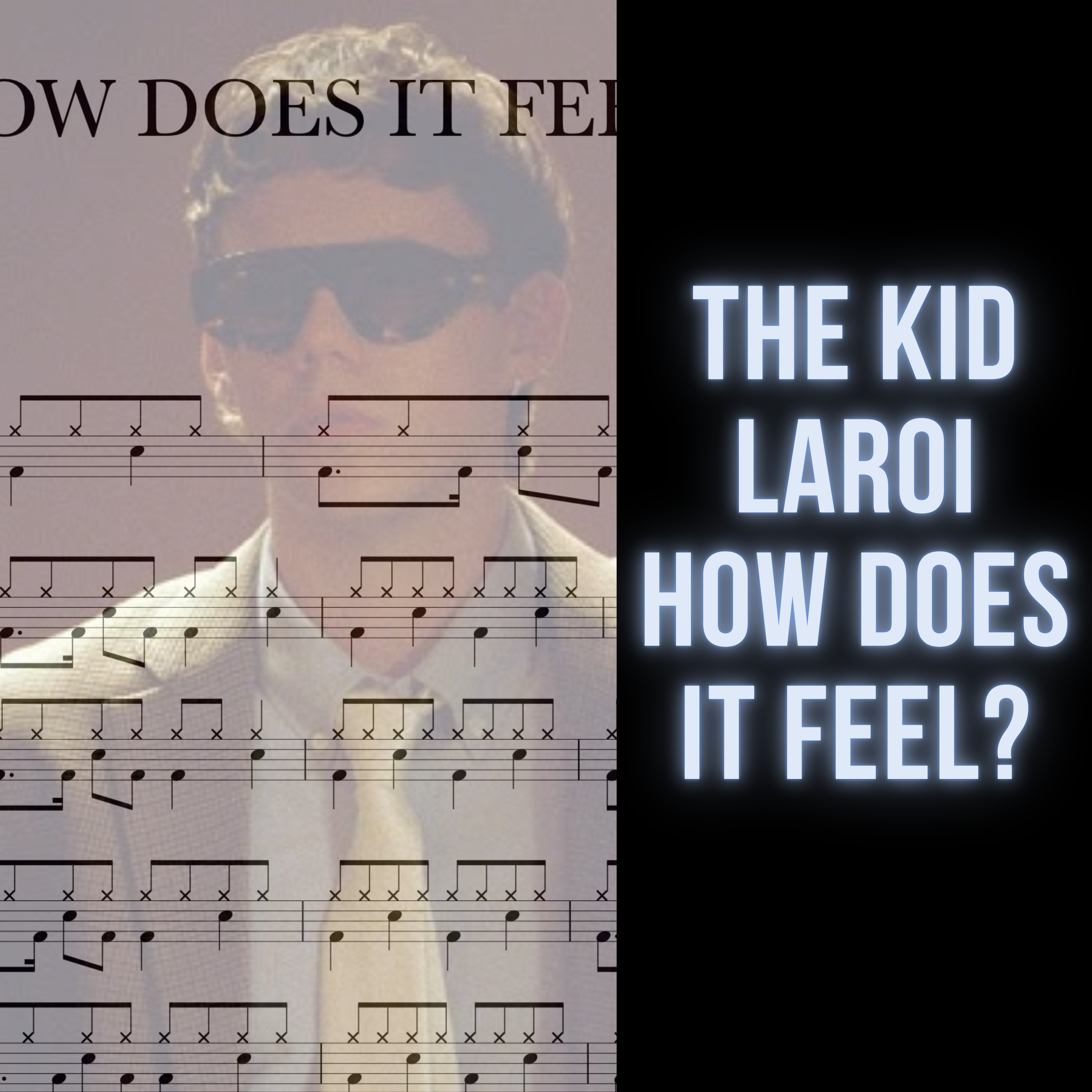 The Kid LAROI - HOW DOES IT FEEL?
