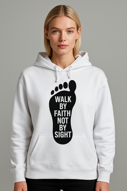 Walk by Faith Hoodie