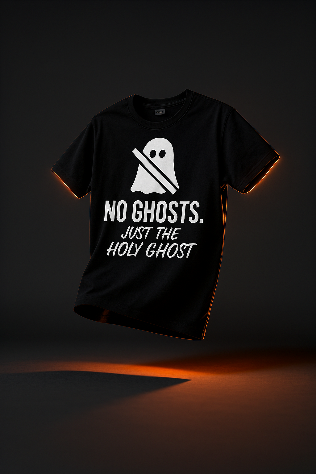 No Ghosts Just The Holy Ghost T-shirt
