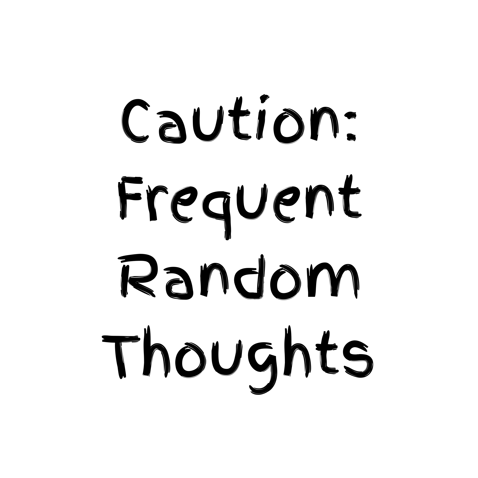 Caution: Frequent Random Thoughts Sticker