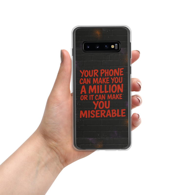 Clear Case for Samsung® Your phone Can Make You a Million or It can Make You Miserable
