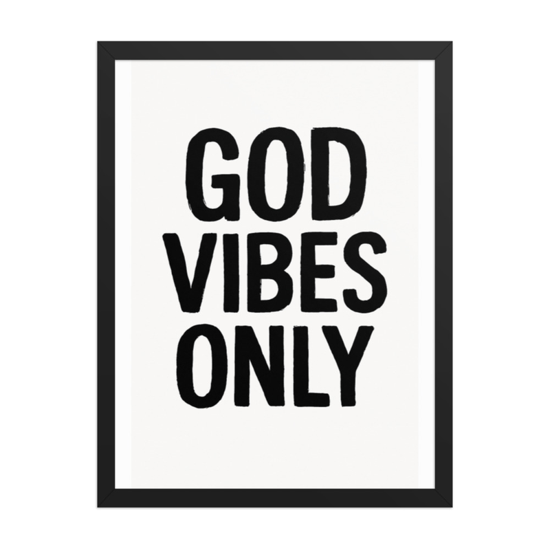 God Vibes Only Motivational Wall Art