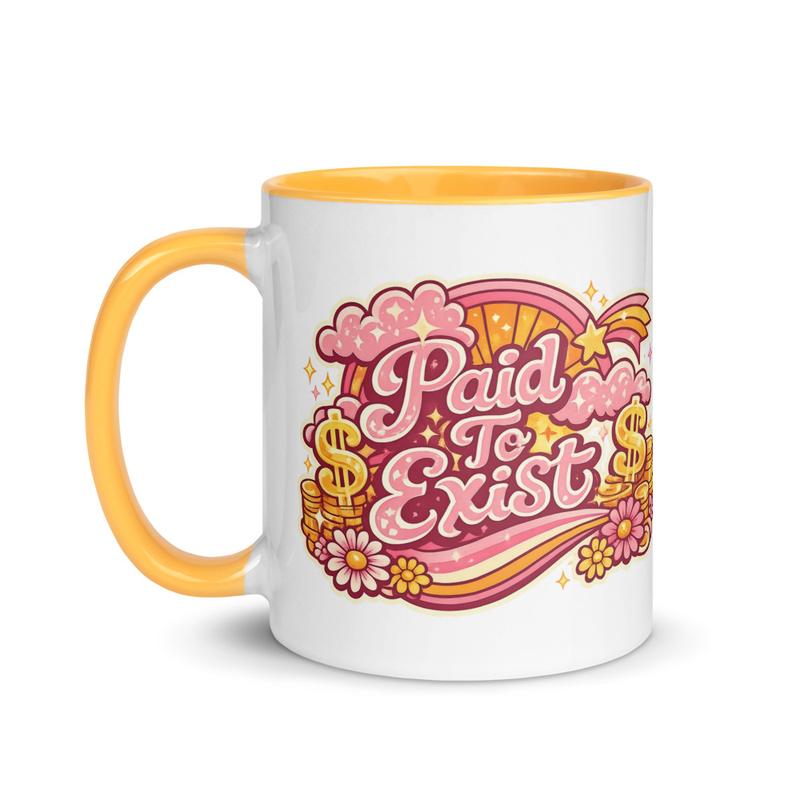 Paid To Exist Mug