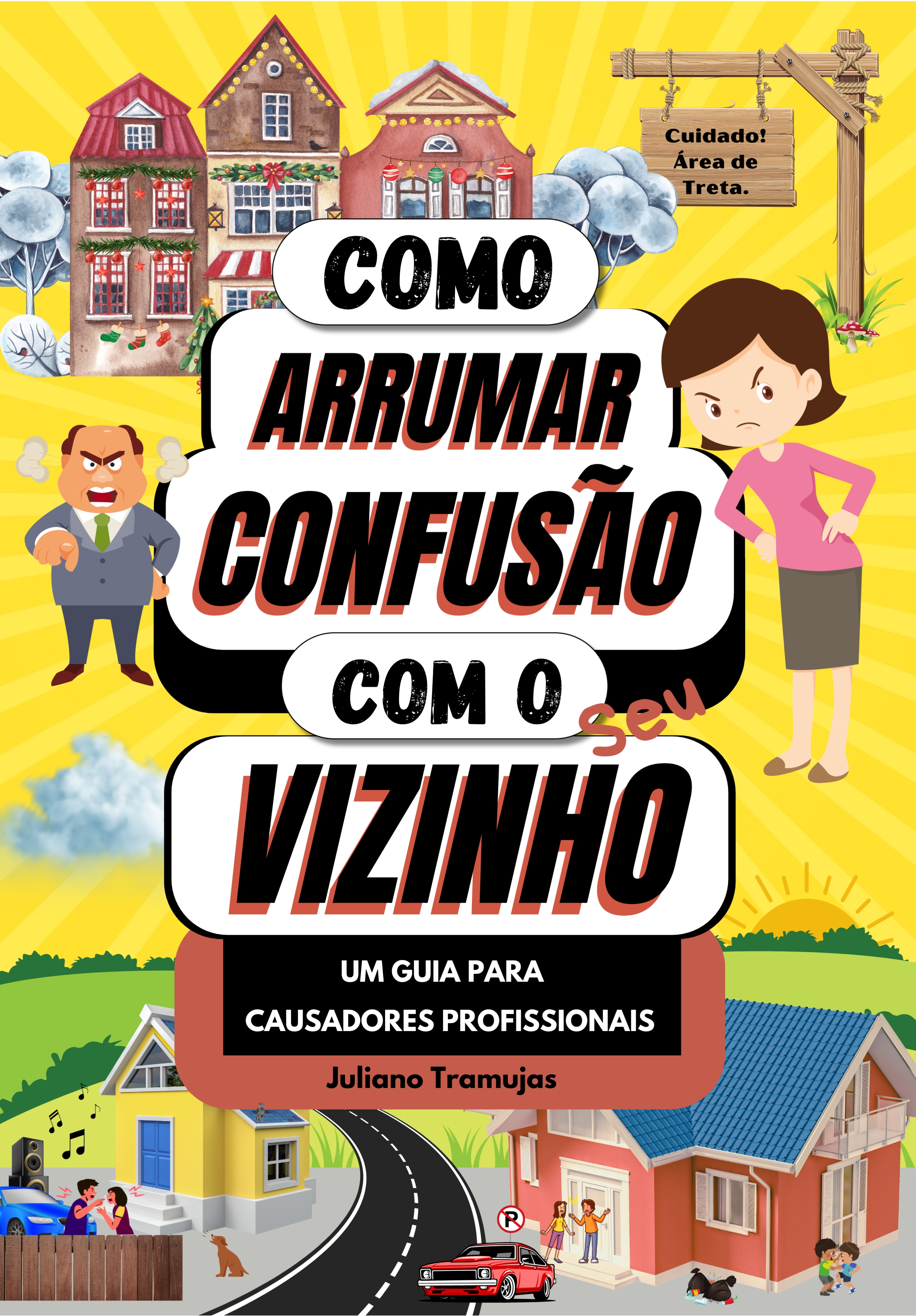 COMO ARRUMAR CONFUSÃO com o seu VIZINHO