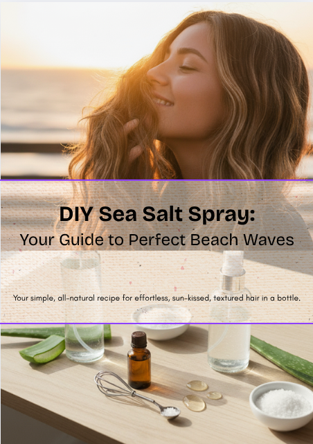 DIY Sea Salt Spray: Your Guide to Perfect Beach Waves
