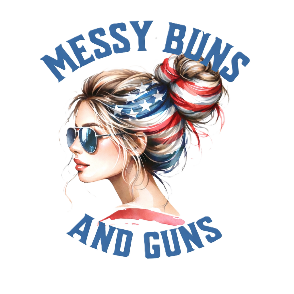 Messy Buns and Guns Shirt DTF