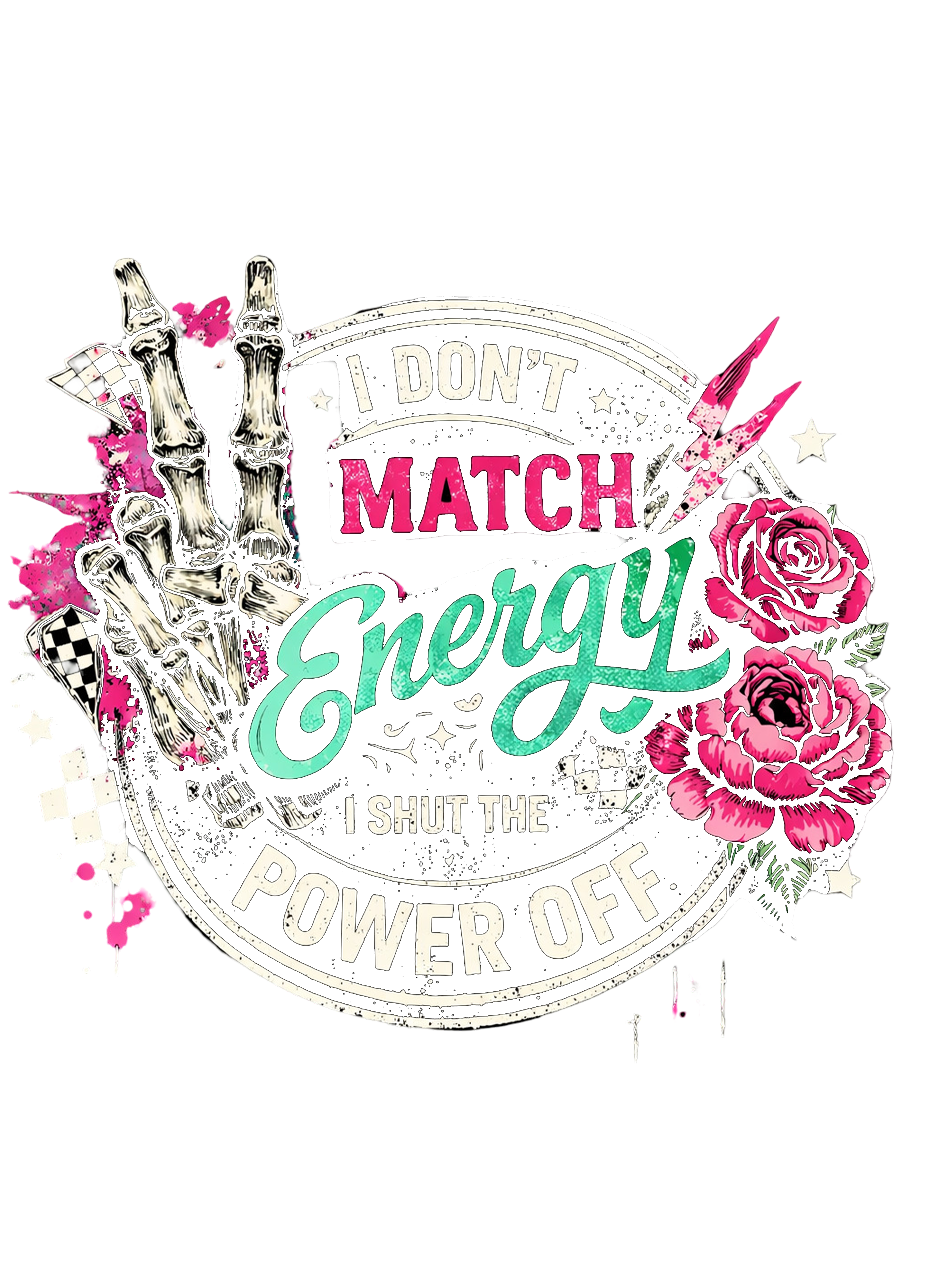 'I Don't Match Energy' Graphic Tee DTF