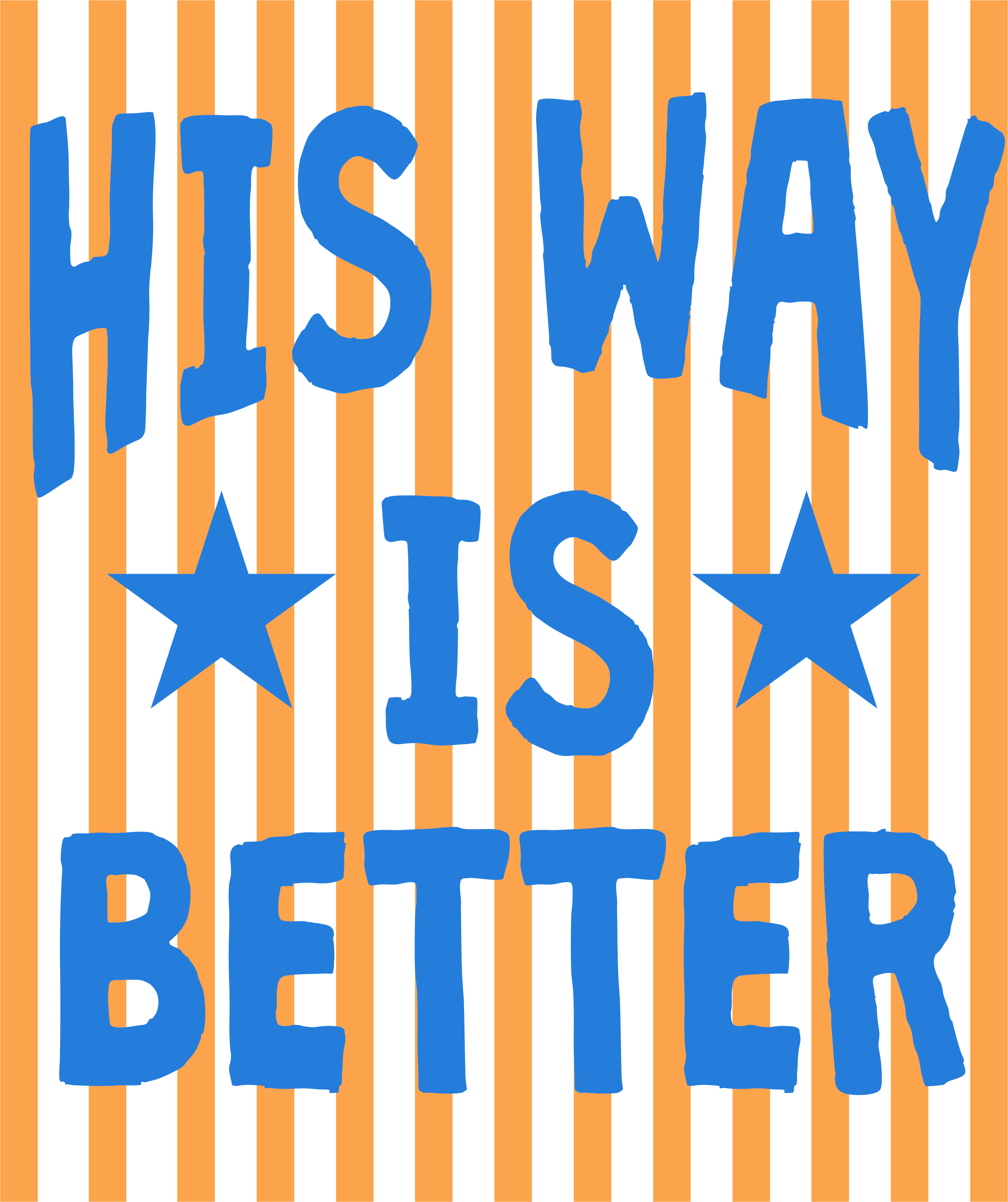 His Way Is Better Poster DTF