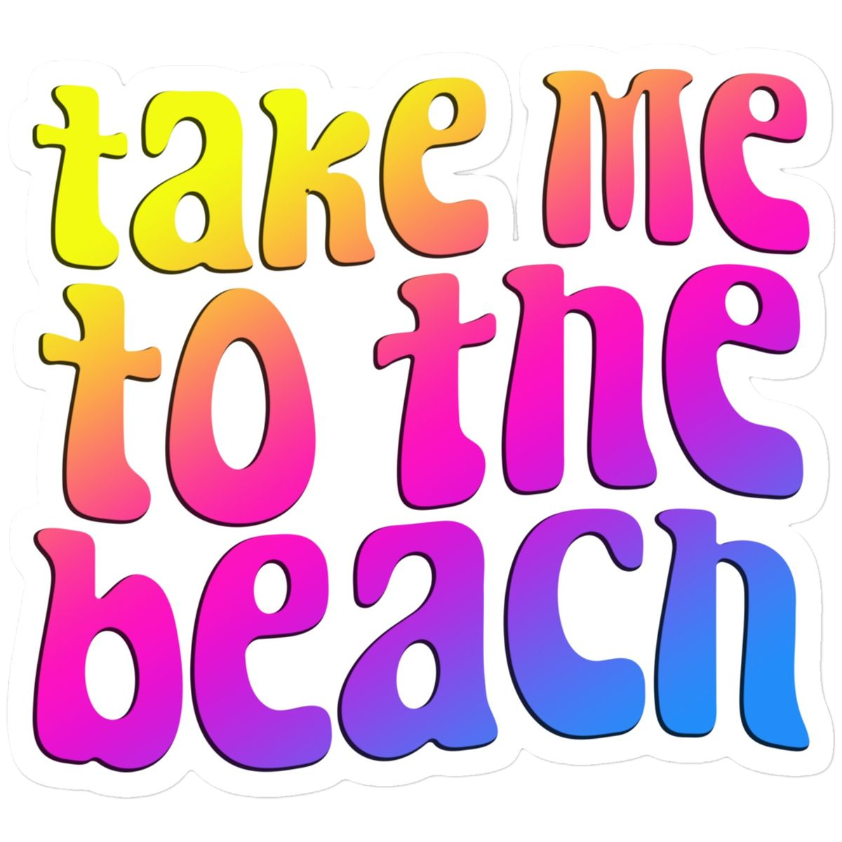 Take Me To The Beach Sticker DTF