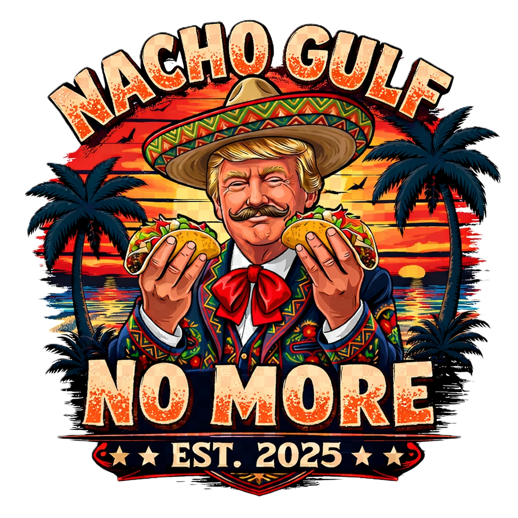Nacho Gulf No More T-Shirt DTF