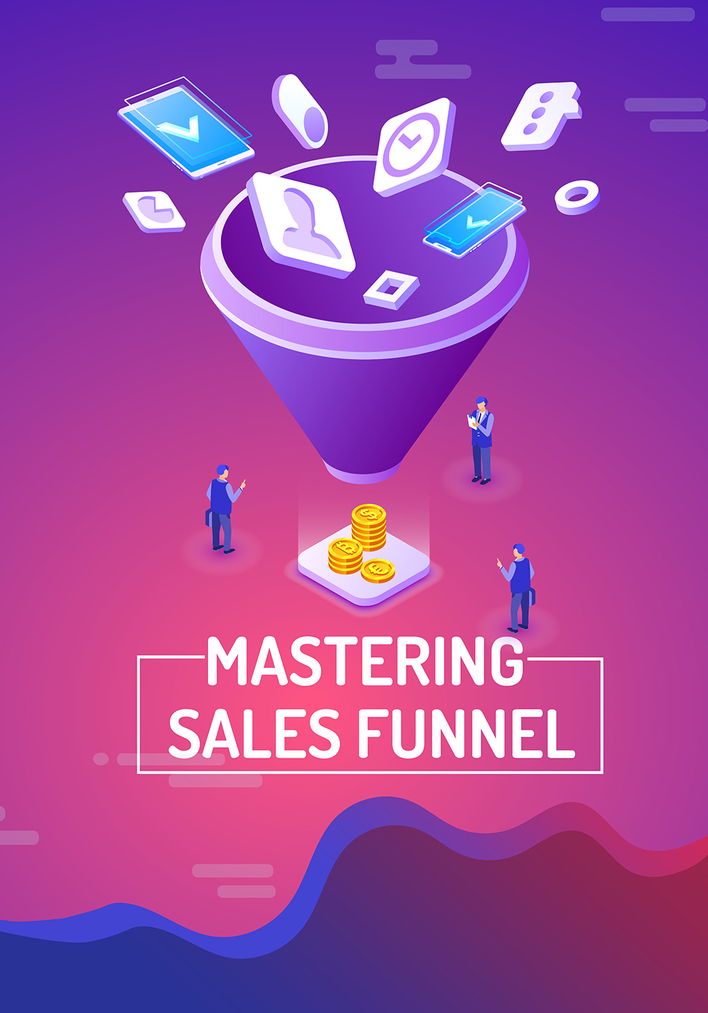 Mastering Sales Funnels (E-book)