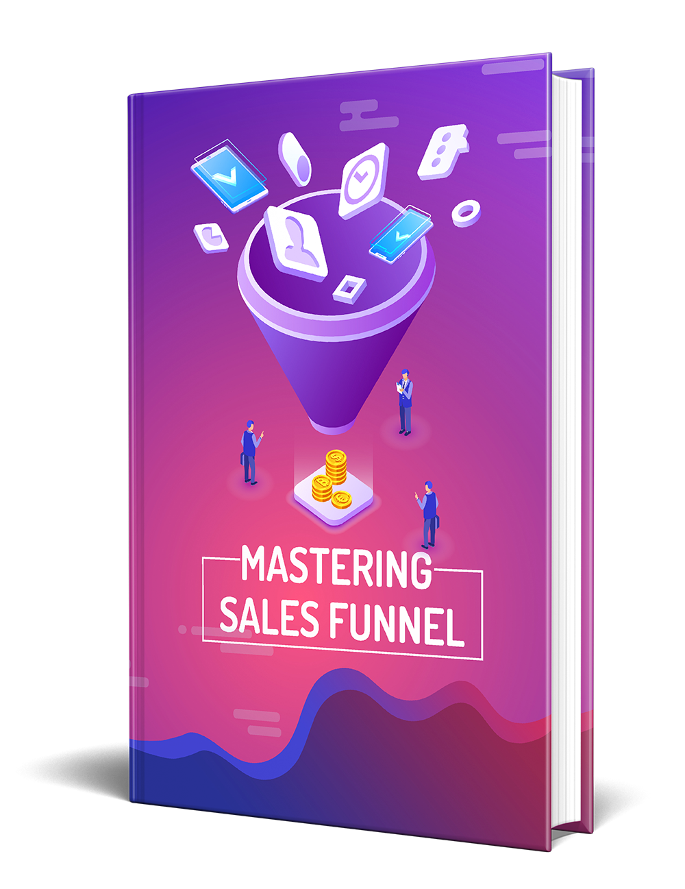 Mastering Sales Funnels (E-book)