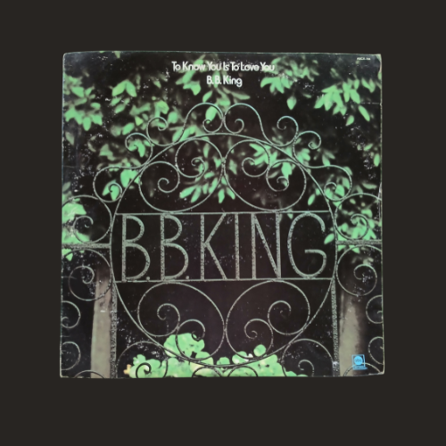 BB King – To Know You Is To Love You (Vinyl LP)