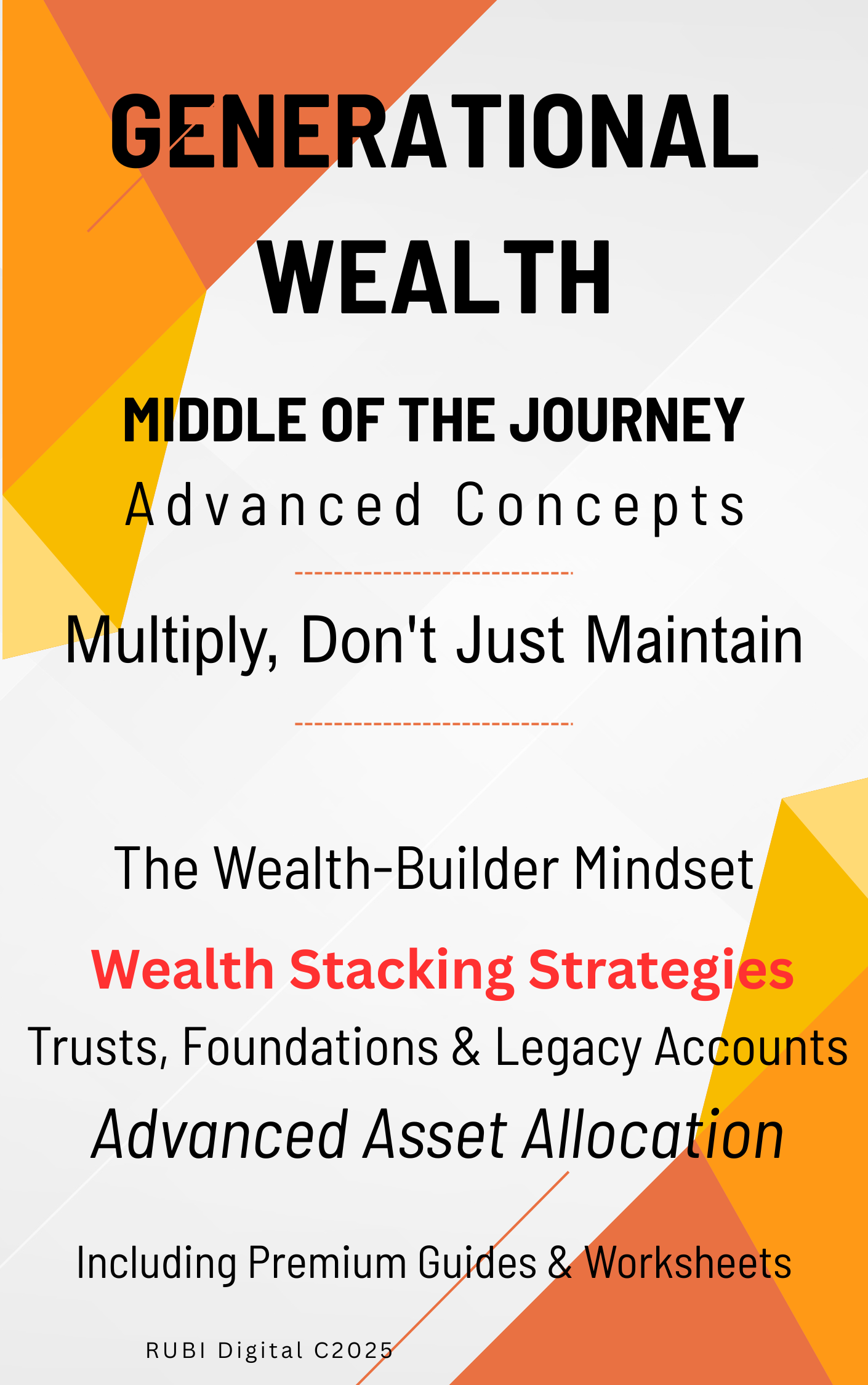 GENERATIONAL WEALTH: Middle of the Journey