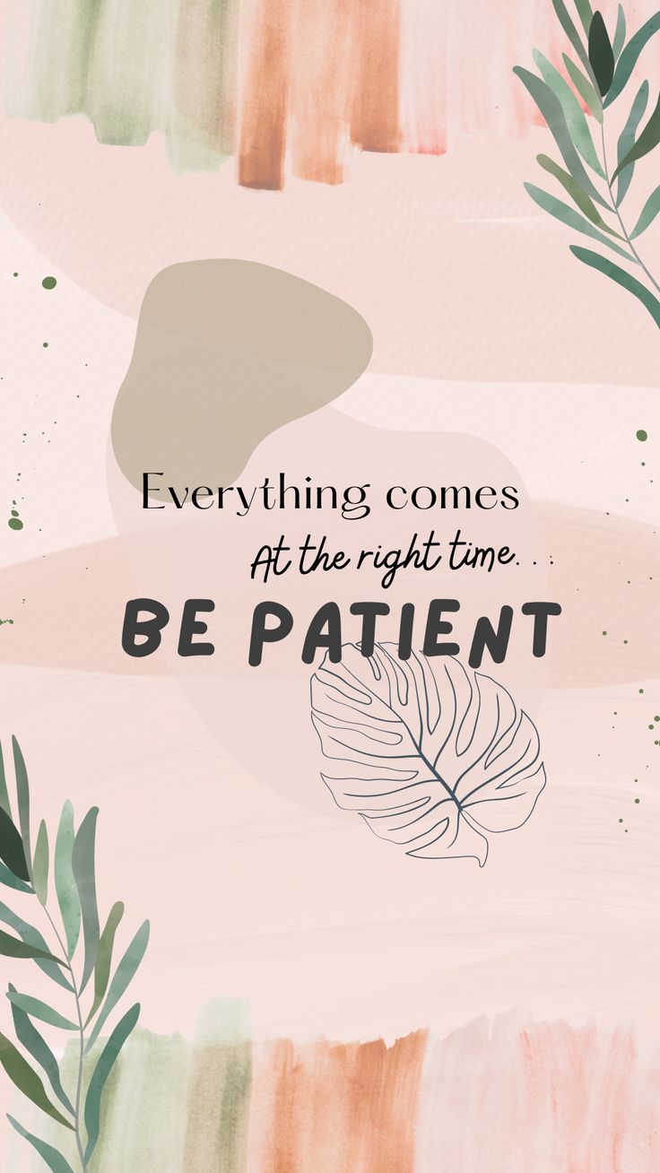 Motivational Quote Wall Art – “Everything Comes at the Right Time, Be Patient”