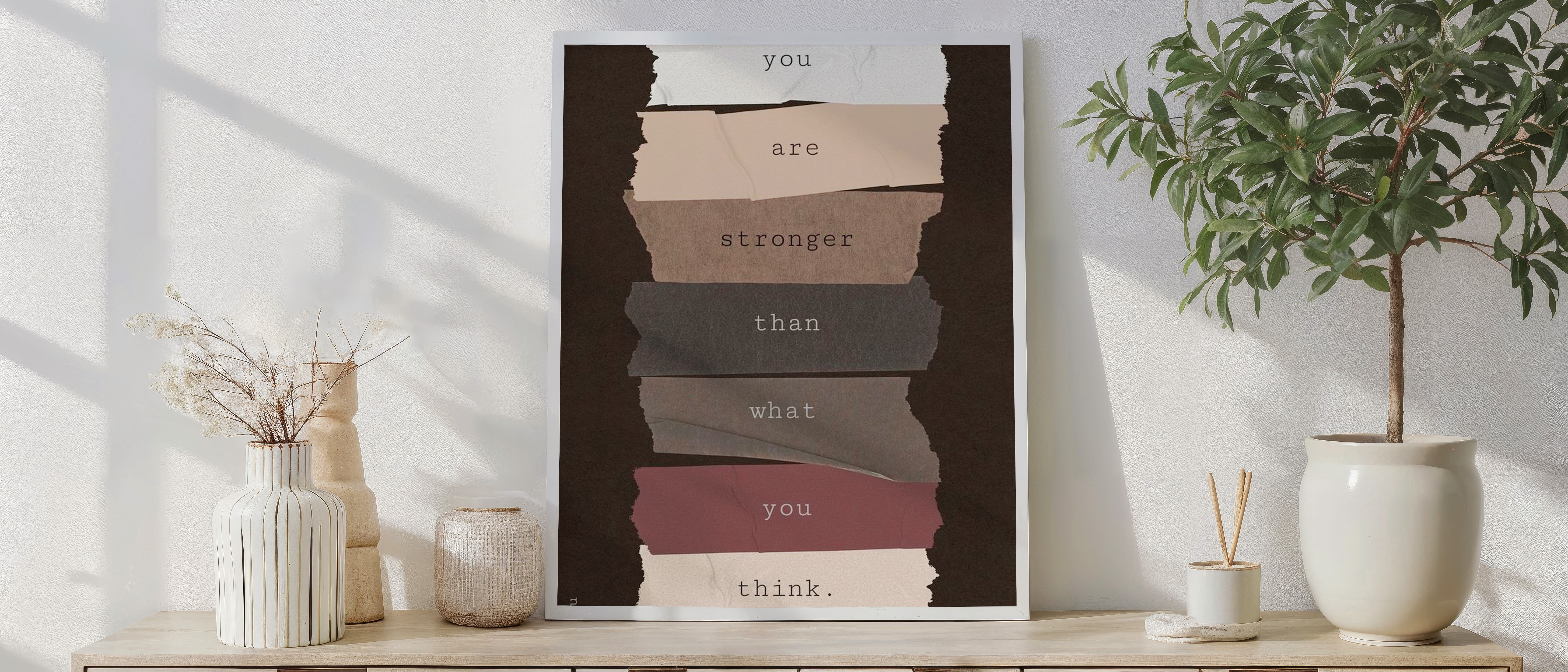 You Are Stronger Than You Think Wall Art – Inspirational Quote Print