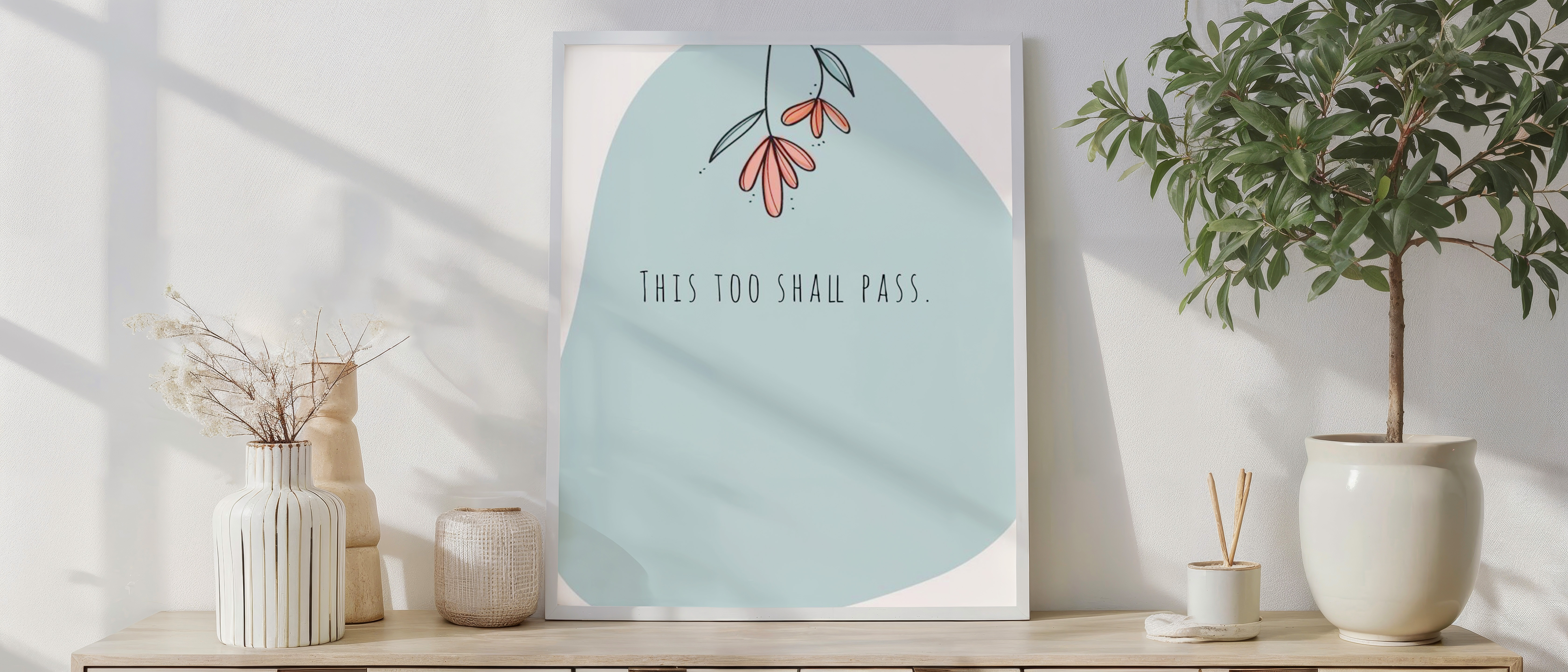 This Too Shall Pass Wall Art – Minimal Floral Inspirational Quote Print
