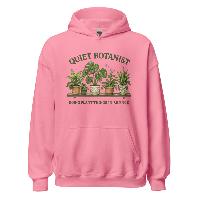 Quiet Botanist Hoodie | Cozy Botanical Sweatshirt for Introverted Plant Lovers