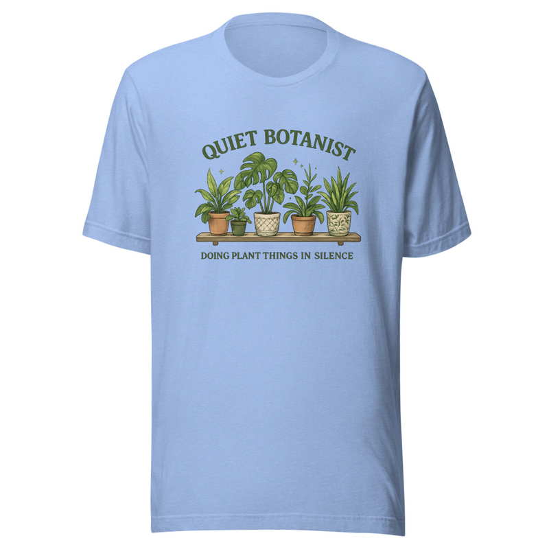 Quiet Botanist Tee | Introvert Plant Lover T-Shirt – Doing Plant Things in Silence