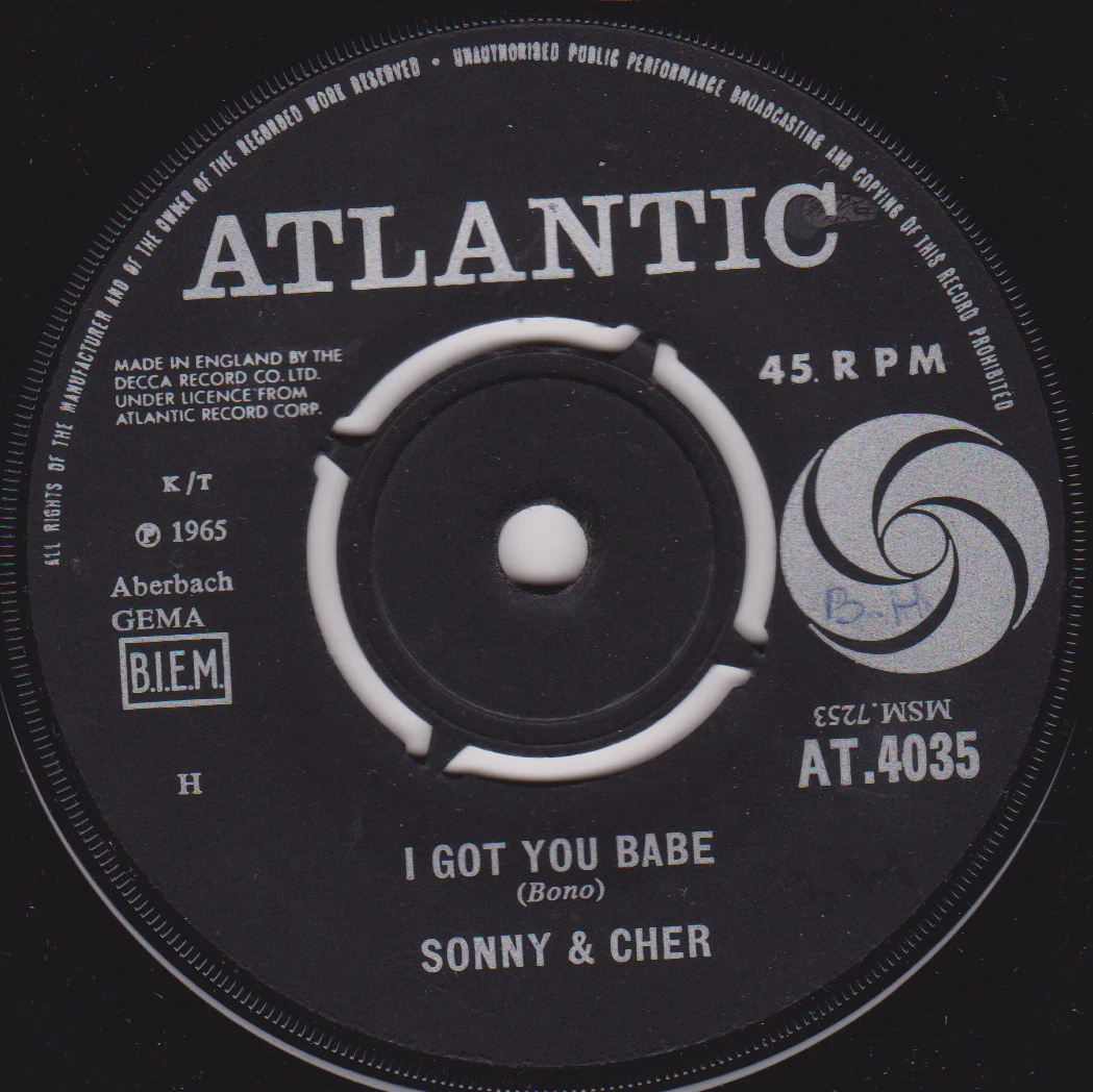  Sonny & Cher – I Got You Babe (Atlantic 1965) 7” vinyl single VG/-