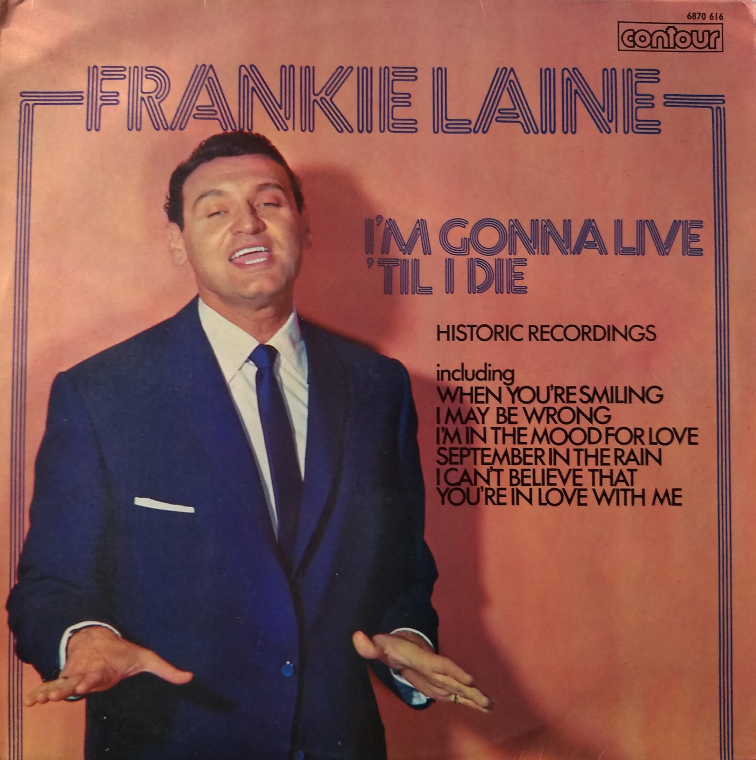 Frankie Laine – I’m Gonna Live 'Til I Die (Contour 1974) 12" vinyl LP VG/VG