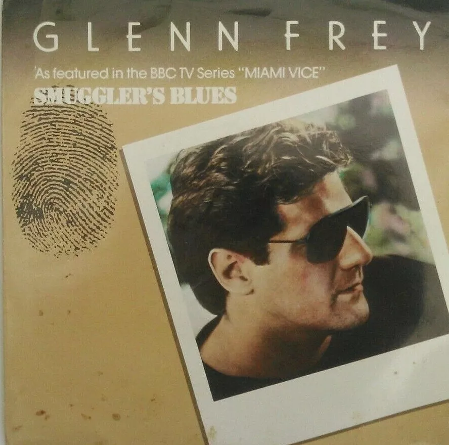 Glenn Frey – Smuggler's Blues (BBC, 1985) 7" vinyl P/S single VG/VG Miami Vice