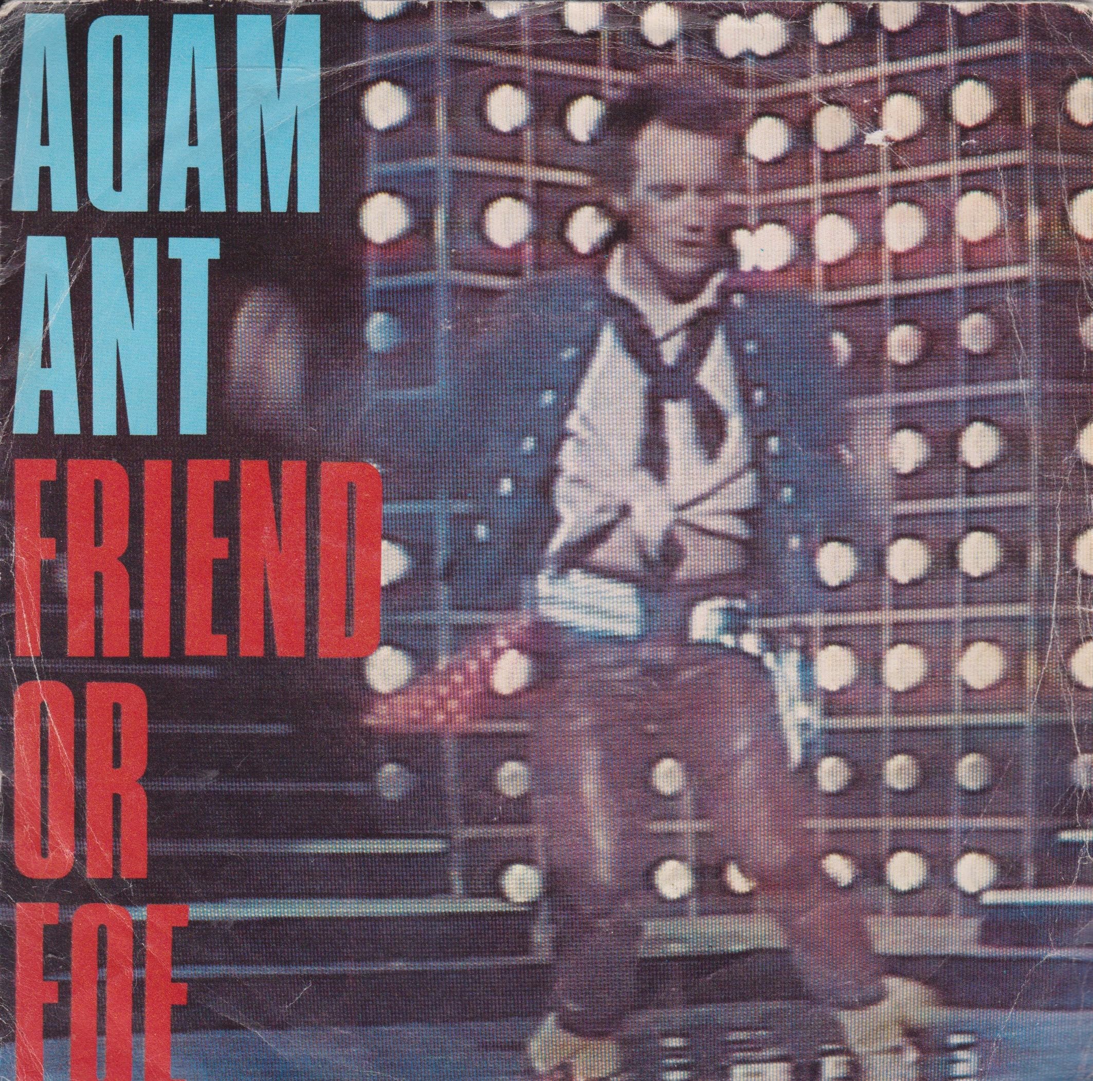 Adam Ant - Friend or Foe (CBS 1982) 7" vinyl P/S single VG/VG
