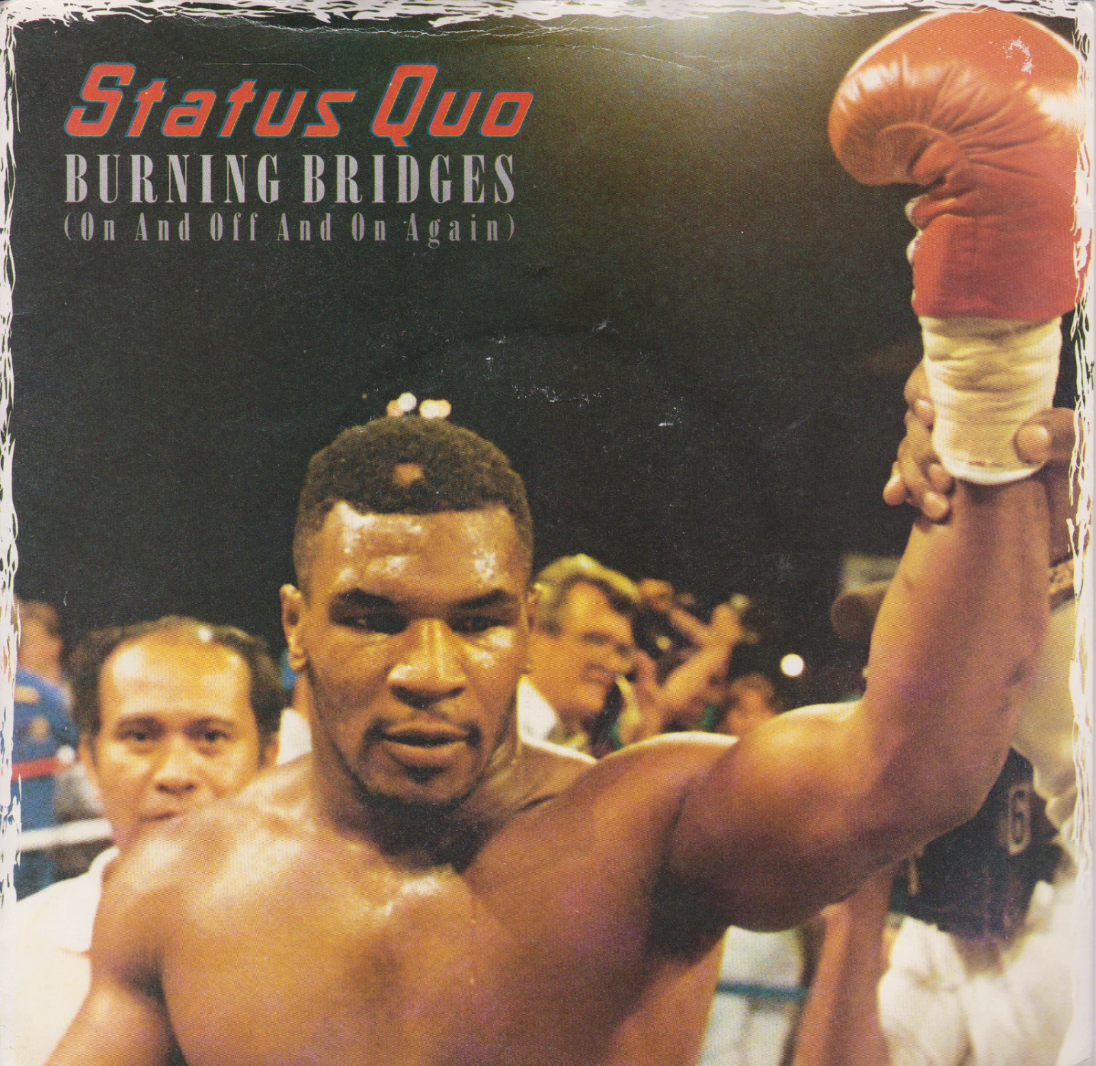 Status Quo - Burning Bridges (Vertigo 1988) 7" vinyl P/S single VG/VG