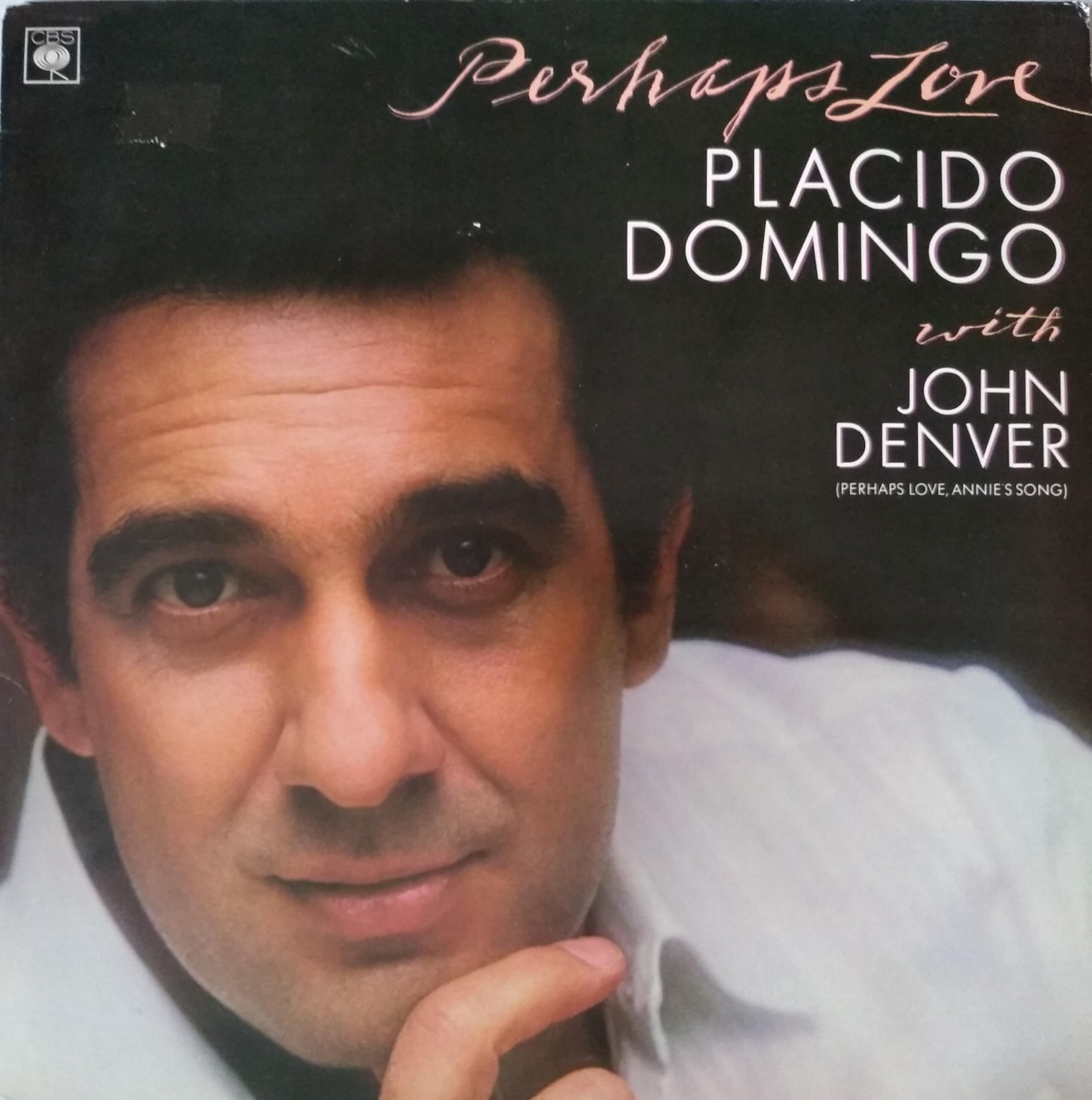 Placido Domingo With John Denver ‎– Perhaps Love (CBS 1981) 12" vinyl LP VG/VG