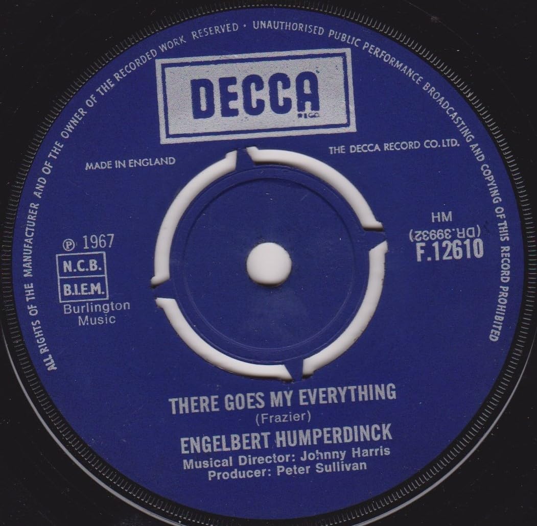 Engelbert Humperdinck – There Goes My Everything (Decca 1967) 7" vinyl single VG/-