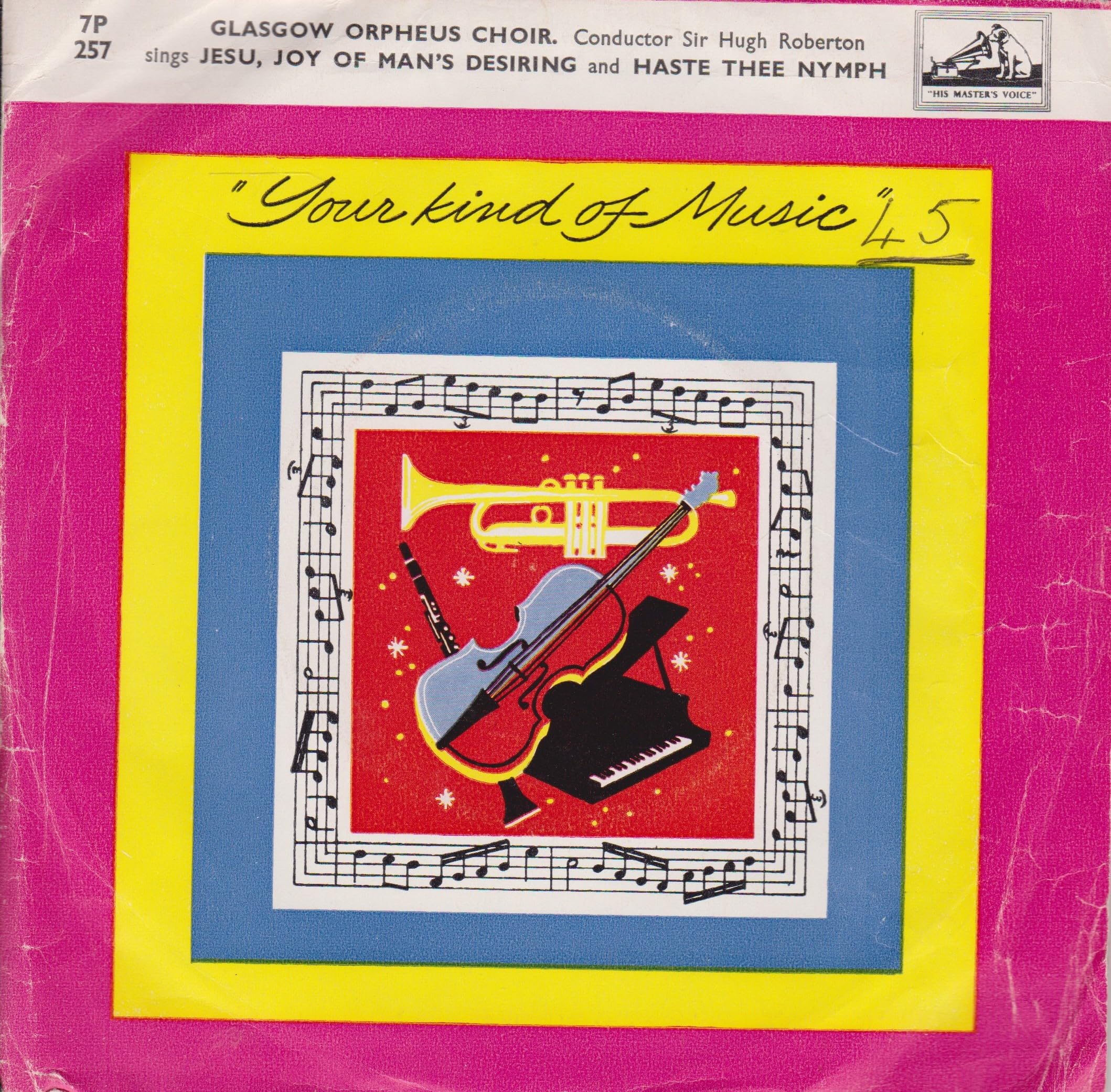 The Glasgow Orpheus Choir, Sir Hugh Roberton – Jesu Joy Of Man's Desiring (HMV) 7" single VG/VG