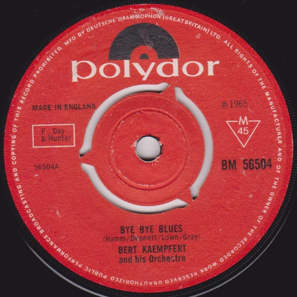 Bert Kaempfert & His Orchestra ‎– Bye Bye Blues (Polydor 1965) 7" vinyl single VG/-