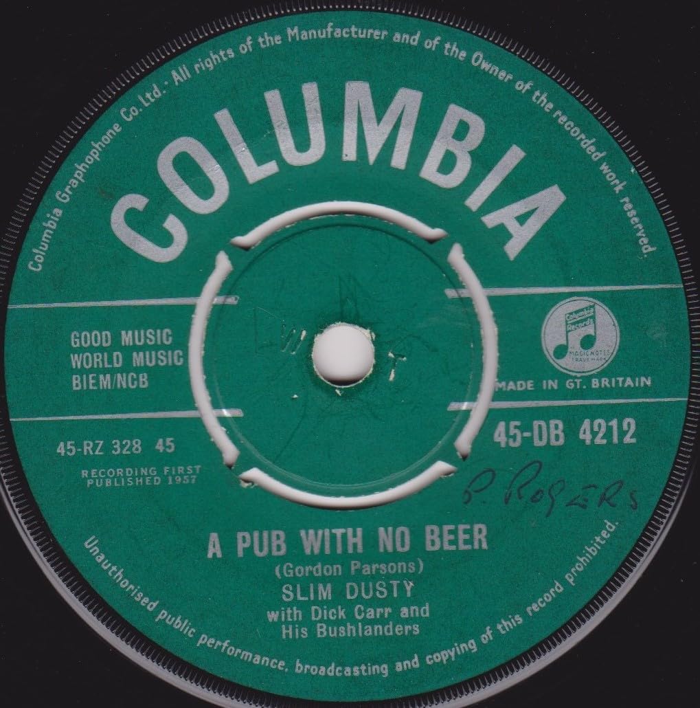 Slim Dusty And His Bushlanders – A Pub With No Beer (Columbia) 7" vinyl single VG/-