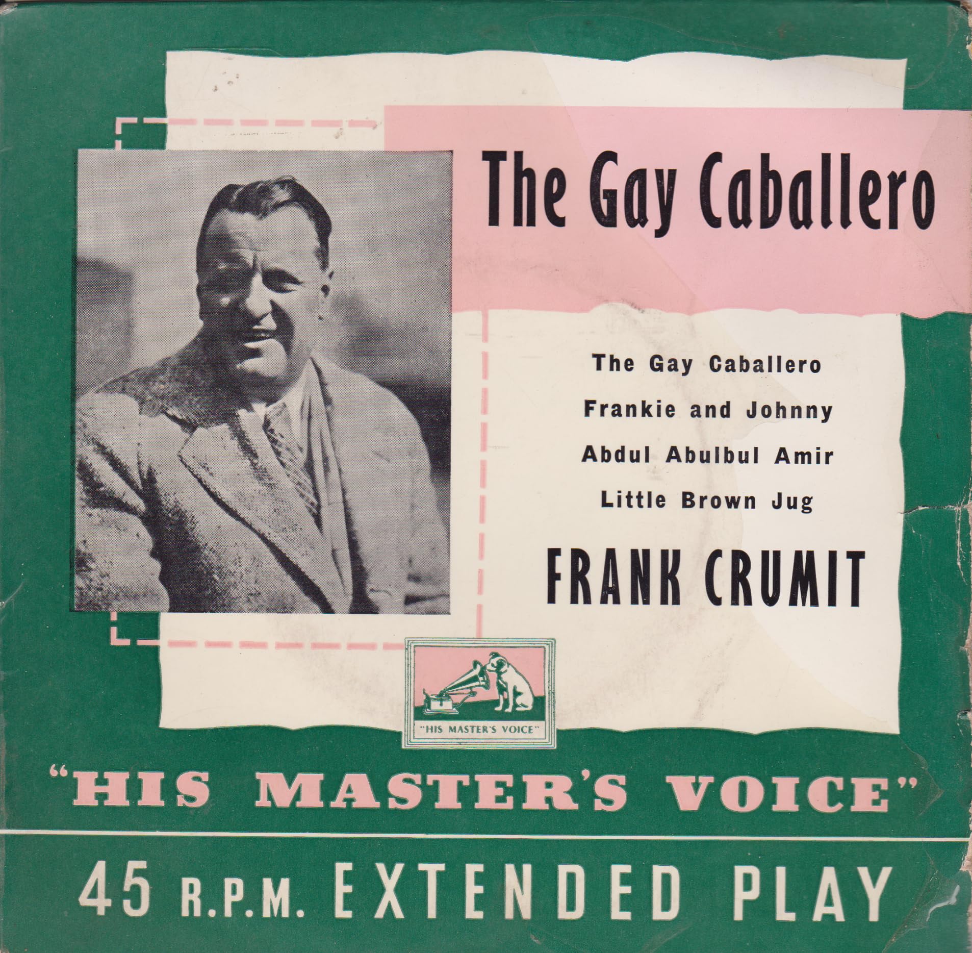 Frank Crumit - The Gay Caballero (HMV 1956) 7" vinyl EP VG/VG
