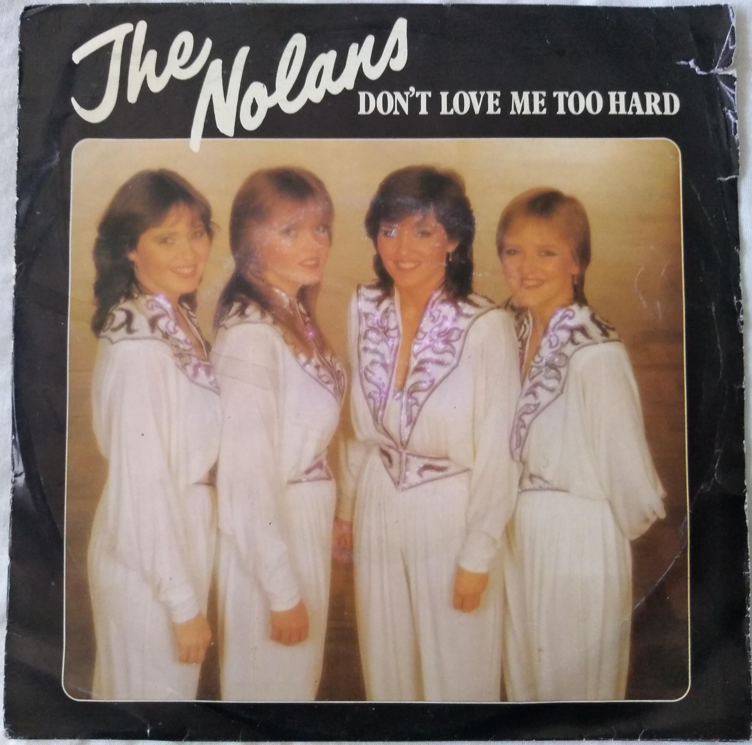 The Nolans - Don't Love Me Too Hard (Epic 1981) 7" vinyl single VG/VG