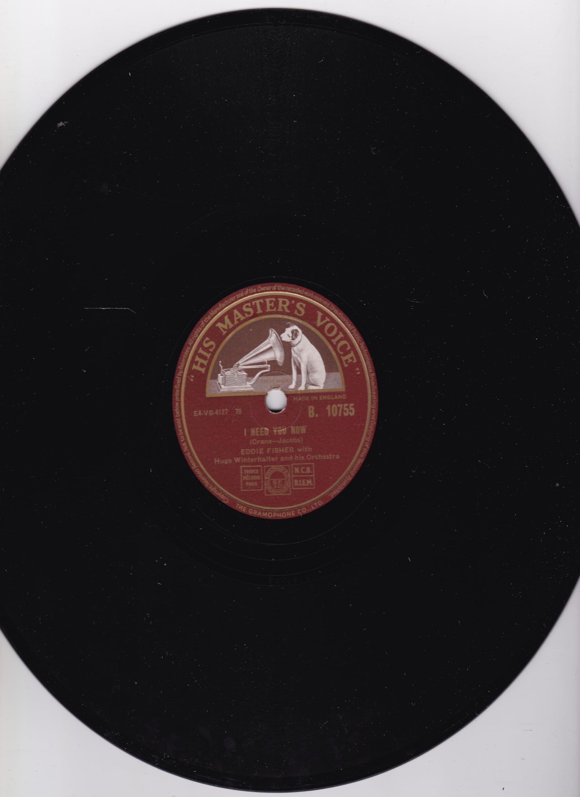 Eddie Fisher With Hugo Winterhalter And His Orchestra ‎– I Need You Now (HMV 1954) 10" 78RPM shellac single VG/-