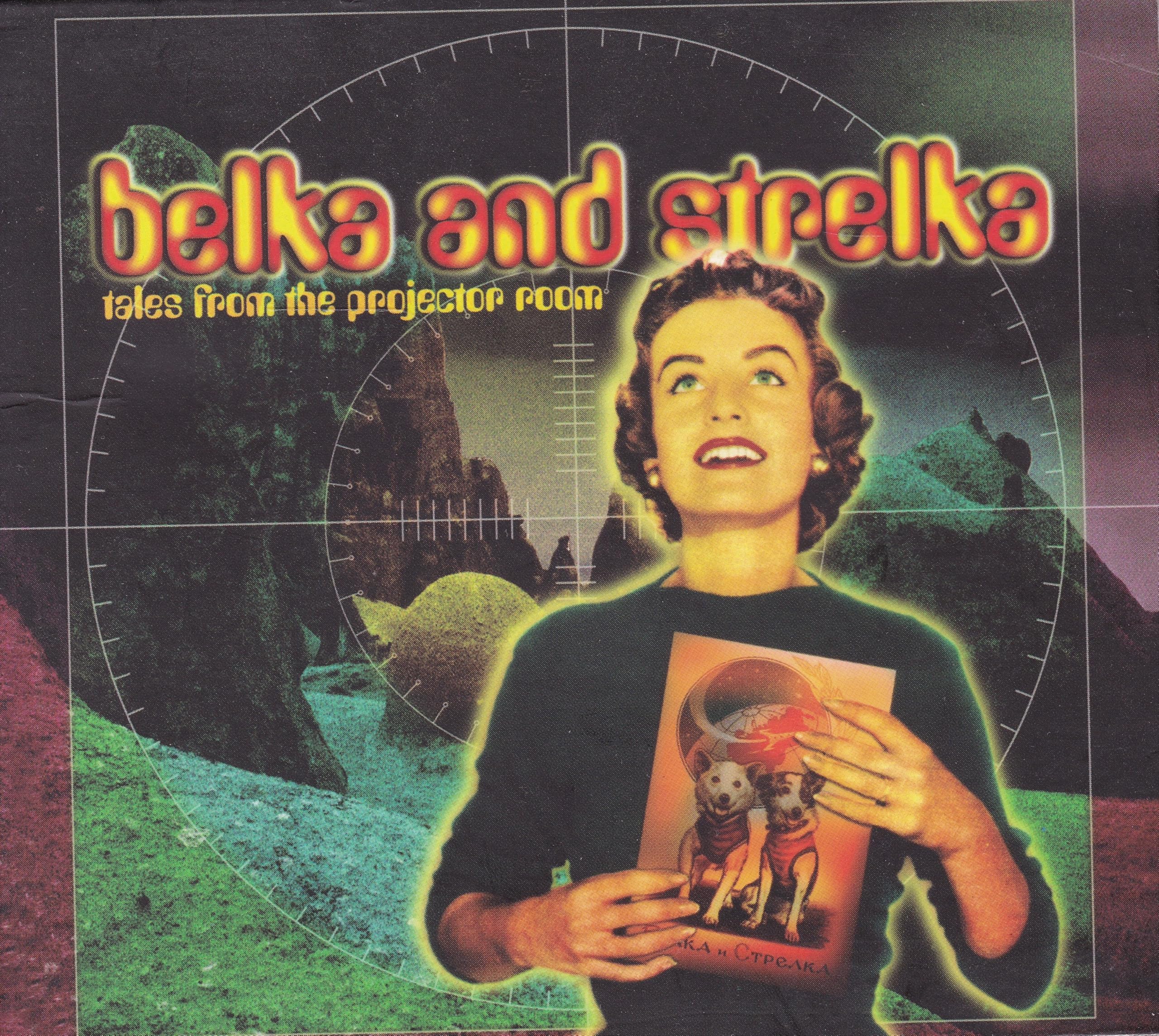 Belka and Strelka - Tales from the Projector Room (2006) CD album